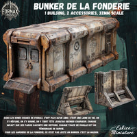 Bunker de la fonderie et 4 barricades