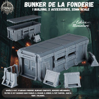 Bunker de la fonderie et 4 barricades