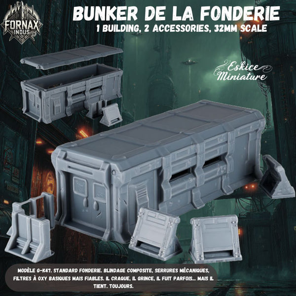 Bunker de la fonderie et 4 barricades